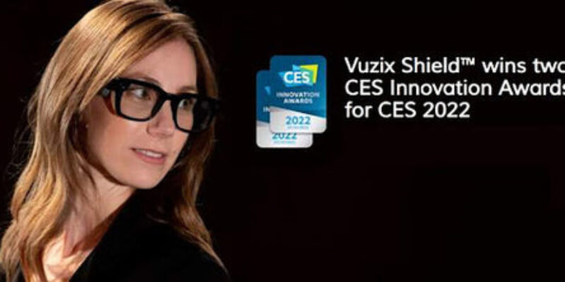Vuzix Shield Smart Glasses Earn CES 2022 Innovation Awards Recognition